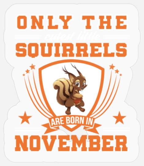 Only Little November Birthday Squirrels