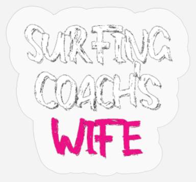 Surfing Coach's Wife : Cool Surfing Wifetiny