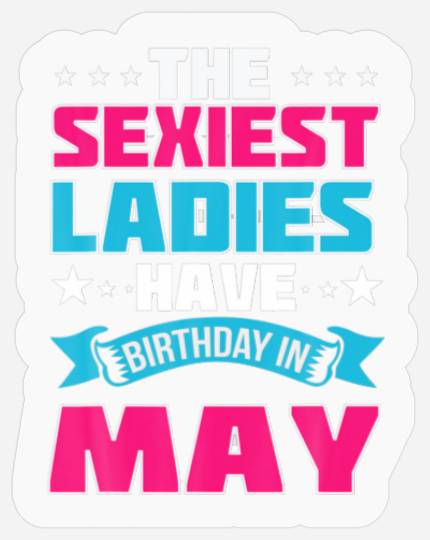 May Birthday Women Stickers